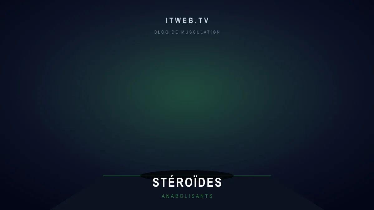 Vous vous demandez comment obtenir des stéroïdes ?